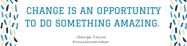 Progress is impossible with out change, and those who cannot change their minds cannot change anything. (1)