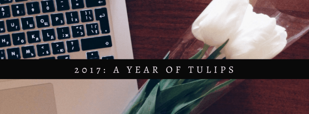 2017_ A Year of Tulips